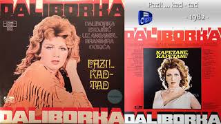 Daliborka Stojsic  Pazi kad tad  Audio 1982 [upl. by Zicarelli]