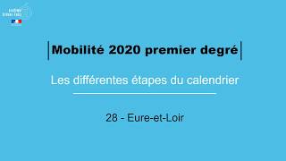 Mobilité 2020 premier degré 28  les différentes étapes du calendrier [upl. by Eelasor]