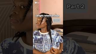 Length Retention Tips On My Natural Hair Part 2 haircare hairgrowth naturalhair [upl. by Jacqui]