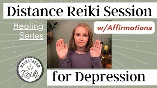 Reiki for Depression  with Affirmations [upl. by Anisor]