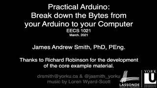 Practical Arduino Break down the Bytes from your Arduino to your Computer [upl. by Aicil]