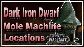 Dark Iron Dwarf Mole Machine LOCATIONS│Battle for Azeroth [upl. by Leira]