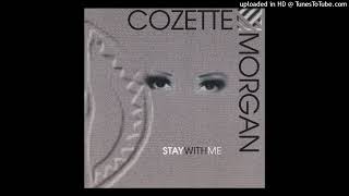 Cozette Morgan  Break Up To Make Up Stay With Me [upl. by Lumpkin]