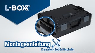 LBOXX Montageanleitung ErsatzteilSet Griffschalen 🛠🧰 [upl. by Yenahpets644]