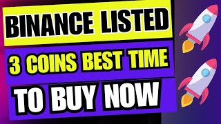 Binance Listed 3 Coins To Buy Today  Best Coins For Short Term Profit [upl. by Rohn]