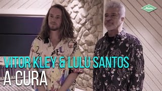 Vitor Kley amp Lulu Santos  A Cura Videoclipe Oficial [upl. by Gnilrits992]