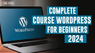 8 Hours Complete Course WordPress Tutorial for Beginners 2024 [upl. by Eiralam]