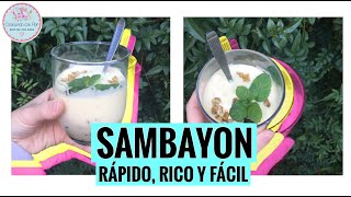 SAMBAYÓN RICO Y FÁCIL SOLO 3 INGREDIENTES  COCINANDO CON FLOR [upl. by Anthia624]