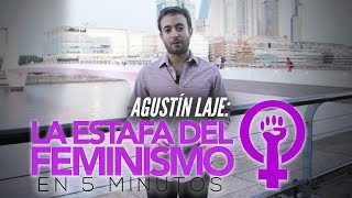 VideoSerie 2 LA ESTAFA DEL FEMINISMO en 5 minutos  Agustín Laje [upl. by Bushey]