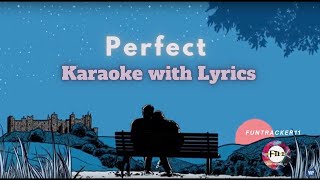 Perfect song Karaoke with Lyrics Scrolling Lyrics Perfect by Ed Sheeran Karaoke [upl. by Yrral]