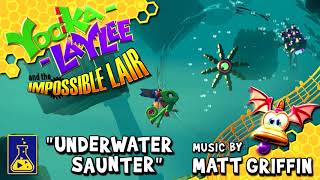 YookaLaylee and the Impossible Lair Soundtrack Underwater Saunter [upl. by Lilybel]