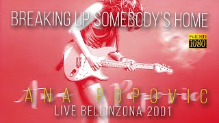 Ana Popovic Breaking Up Somebody’s Home Live Bellinzona 2001 FullHD R Show Resize1080p [upl. by Boycie636]