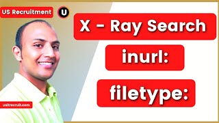 XRay Search Operators  INURL  Filetype  XRay Search  Recruiter  usitrecruit  Part 2 [upl. by Flannery966]