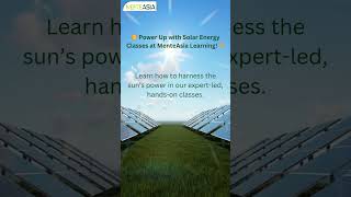 🌞 Power Up with Solar Energy Classes at MenteAsia Learning ⚡🔋 SolarEnergyMenteAsiaLearning [upl. by Hjerpe]