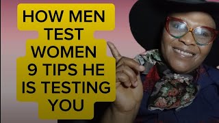 HOW MEN TESTS WOMEN  9 POWERFUL WAYS HE IS TESTING YOUpowerfulmentestwomen [upl. by Suravat]