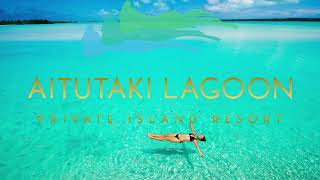 Aitutaki Lagoon Resort  Cook Islands [upl. by Dnomrej]