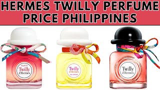 Hermes Twilly Perfume Price Philippines  Tutti Twilly Eau de Parfum Eau Ginger Eau Poivrée [upl. by Annaed310]