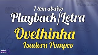 Ovelhinha  playback 1 tom abaixo  Isadora Pompeo [upl. by Avah]