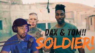 Dax soldier ￼featuring Tom Macdonald Reaction 🔥 [upl. by Aitnis]