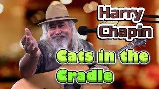 Cats in the Cradle Harry Chapin cover [upl. by Winebaum]