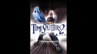 Timesplitters 2 PS5 Full Story Gameplay [upl. by Norrahc]