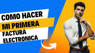 👉Como Crear mi Primera Factura Electronica Gratis DIAN 2023✔️⏱ [upl. by Bernetta]