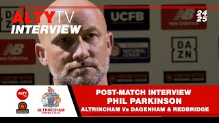 Altrincham Vs Dagenham amp Redbridge  PostMatch Interview  Phil Parkinson  24 September 2024 [upl. by Acirderf585]