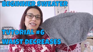 How to Knit a Beginner Sweater 6 Waist Decreases [upl. by Thier]