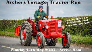 Sunday 14th May Archers Vintage Tractor run 2023 [upl. by Oinesra835]