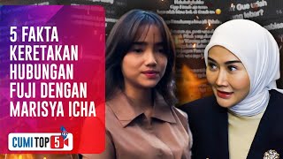 Cumi Top V  5 Fakta Keretakan Hubungan Fuji Dengan Marisya Icha  Sudah Putus Komunikasi [upl. by Aisyram934]