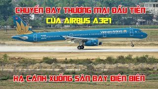 Chào mừng chuyến bay thương mại đầu tiên đến Điện Biên bằng máy bay Airbus A321 [upl. by Stillmann]