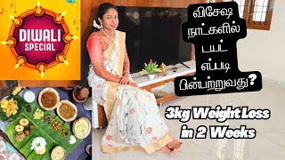 3kg Weight loss in Two Weeks  Deepavali Special amp Diet Chart weightlossjourney NITHISHFAMILY [upl. by Eitsyrc]