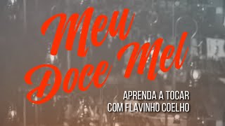 MEU DOCE MEL  APRENDA A TOCAR derrama meudocemel [upl. by Nathanael]