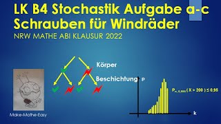 LK Prüfungsteil B4 Mathe Abi NRW 2022 Stochastik Aufgabe a  c [upl. by Rehpotsrihc692]