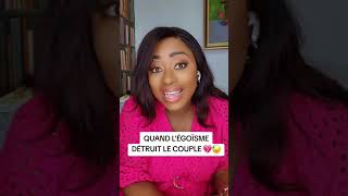 Comment lÉgoïsme Détruit Votre Relation Amoureuse  Égoïsme conseils couple amour [upl. by Bysshe]