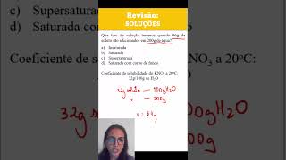 21 FísicoQuímica 3 Insaturada saturada supersaturada saturada com corpo de fundo enemdicas [upl. by Anhaj]