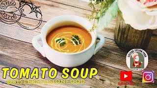 Classic Tomato Soup Recipe  Creamy amp Comforting Soup for All Seasons SistersFusionFood [upl. by Curren]