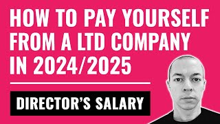 How to Pay Yourself as a Ltd Company UK  BEST Directors Salary 20242025 Dividends vs Salary [upl. by Lamphere]