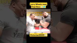 Larry Wheels meet final Boss☠️🥶 armwrestling wrestler wrestlemania [upl. by Avot]