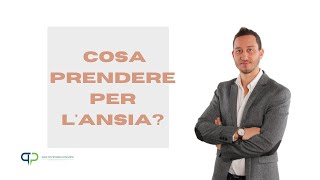 Cosa prendere per lansia Farmaci integratori e ISTDP [upl. by Columba]