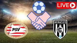 🔴 LIVE PSV vs Heracles  Club Friendly Match 2024 [upl. by Aja176]