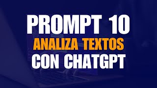 PROMPT GRATIS 1010 para Analizar textos con chatgpt [upl. by Elocan]