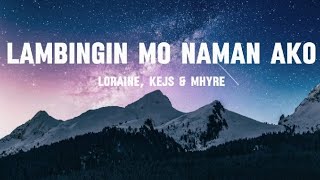 Lambingin Mo Namam Ako by Loraine Kejs amp Mhyre  lyrics [upl. by Puklich837]