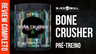 PréTreino Bone Crusher  Black Skull é forte  Review Completo [upl. by Dwain]