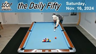 The Daily Fifty  Straight Pool  November 16 2024 [upl. by Anaicilef]