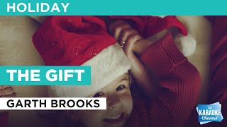 The Gift  Garth Brooks  Karaoke with Lyrics [upl. by Meghann]