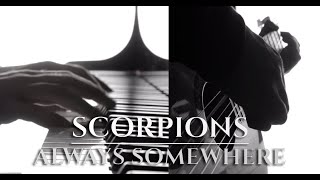 SCORPIONS  ALWAYS SOMEWHERE best piano cover [upl. by Chemar]