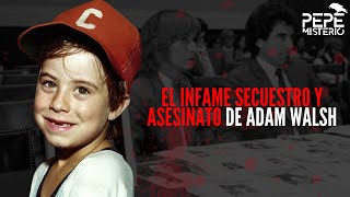 Adam Walsh el desolador crimen de niño de 6 años que convirtió a su padre en héroe [upl. by Stephanus]