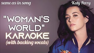 Karaoke  Womans World Katy Perry with backing vocals same as in song instrumental [upl. by Lamprey]