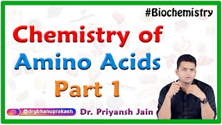 Chemistry of Amino Acids Part 1  Medical biochemistry [upl. by Raybin]